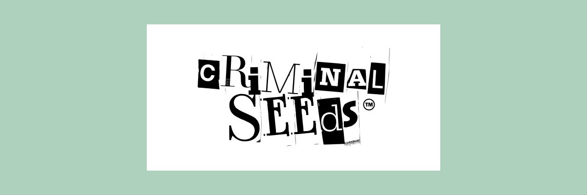 Criminal Seeds